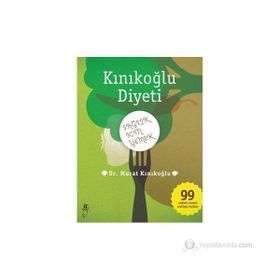 KINIKOĞLU DIYETI SAĞLIK İÇİN YEMEK - MURAT KINIKOĞLU