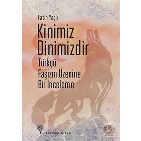 Kinimiz Dinimizdir - Fatih Yaşlı