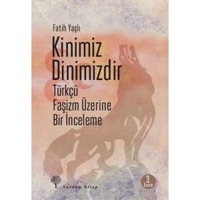 Kinimiz Dinimizdir - Fatih Yaşlı