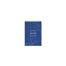 Kintsugi - Değerli Yaralar - Ayşe Sevim