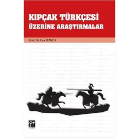 Kıpçak Türkçesi Üzerine Araştırmalar - Can Özgür