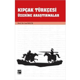 Kıpçak Türkçesi Üzerine Araştırmalar - Can Özgür
