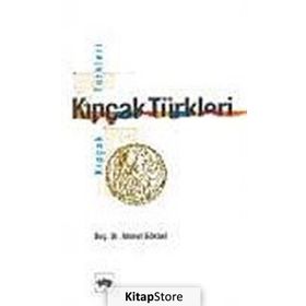 KIPÇAK TÜRKLERİ - AHMET GÖKBEL