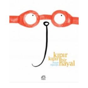 Kıpır Kıpır Bir Hayal - Basak Agaoglu