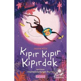 Kıpır Kıpır Kıpırdak - Jeanne Willis