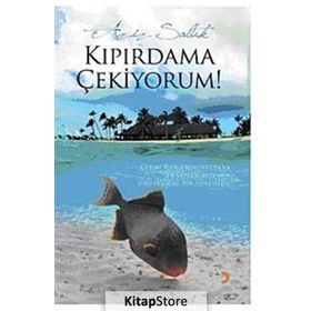 KIPIRDAMA ÇEKİYORUM - AZIZ SALTIK