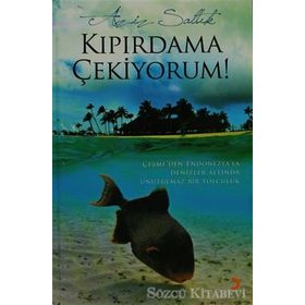 KIPIRDAMA ÇEKİYORUM - AZIZ SALTIK