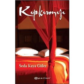 KIPKIRMIZI - SEDA KAYA GÜLER