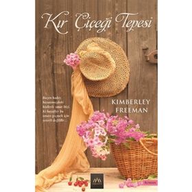 KIR ÇIÇEĞI TEPESI - KIMBERLEY FREEMAN
