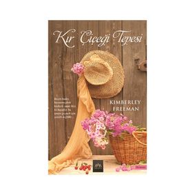 KIR ÇIÇEĞI TEPESI - KIMBERLEY FREEMAN
