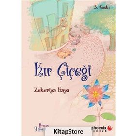 KIR ÇİÇEĞİ - ZEKERIYA KAYA