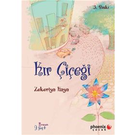 KIR ÇİÇEĞİ - ZEKERIYA KAYA