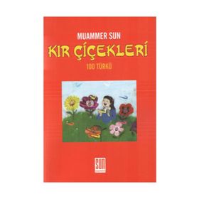 KIR ÇİÇEKLERİ (100 TÜRKÜ) - MUAMMER SUN