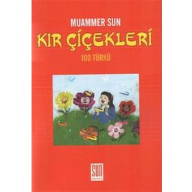 KIR ÇİÇEKLERİ (100 TÜRKÜ) - MUAMMER SUN