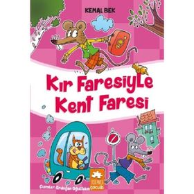 Kır Faresiyle Kent Faresi - Kemal Bek