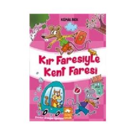 Kır Faresiyle Kent Faresi - Kemal Bek