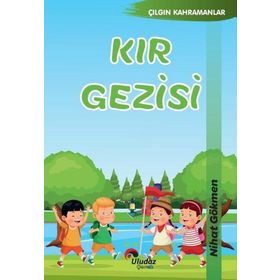 KIR GEZISI - YAVUZ BAHADIROĞLU