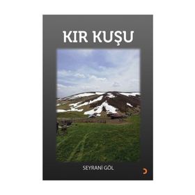 Kır Kuşu - Seyrani Göl