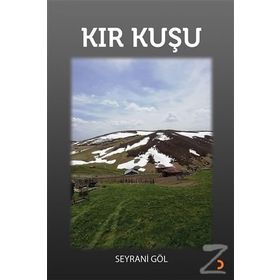 Kır Kuşu - Seyrani Göl