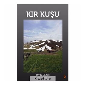 Kır Kuşu - Seyrani Göl