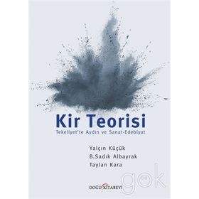 Kir Teorisi - Yalçın Küçük Taylan Kara B. Sadık Albayrak