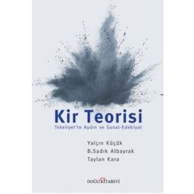 Kir Teorisi - Yalçın Küçük Taylan Kara B. Sadık Albayrak