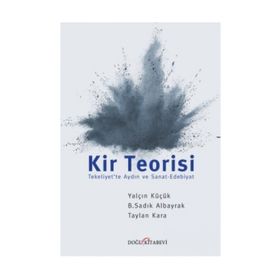 Kir Teorisi - Yalçın Küçük Taylan Kara B. Sadık Albayrak