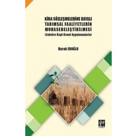 Kira Sözleşmelerine Dayalı Tarımsal Faaliyetlerin Muhasebeleştirilmesi - Burak Eroğlu