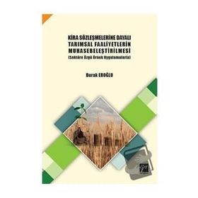 Kira Sözleşmelerine Dayalı Tarımsal Faaliyetlerin Muhasebeleştirilmesi - Burak Eroğlu