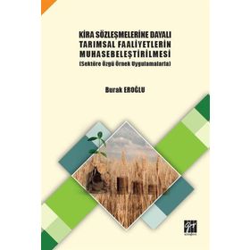 Kira Sözleşmelerine Dayalı Tarımsal Faaliyetlerin Muhasebeleştirilmesi - Burak Eroğlu