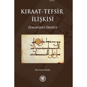 Kıraat - Tefsir İlişkisi - gazeteci mustafa kilic