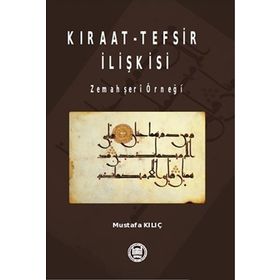 Kıraat - Tefsir İlişkisi - gazeteci mustafa kilic