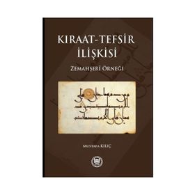 Kıraat - Tefsir İlişkisi - gazeteci mustafa kilic