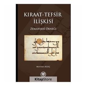 Kıraat - Tefsir İlişkisi - gazeteci mustafa kilic