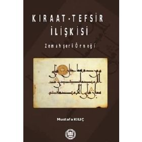Kıraat - Tefsir İlişkisi - gazeteci mustafa kilic