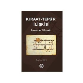 Kıraat - Tefsir İlişkisi - gazeteci mustafa kilic