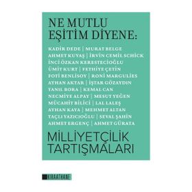 Kıraathane Kitapları Ne Mutlu Eşitim Diyene - Milliyetçilik Tartışmaları