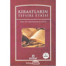 KIRAATLARIN TEFSIRE ETKISI - ABDURRAHMAN ÇETİN
