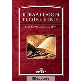 KIRAATLARIN TEFSIRE ETKISI - ABDURRAHMAN ÇETİN