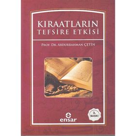 KIRAATLARIN TEFSIRE ETKISI - ABDURRAHMAN ÇETİN