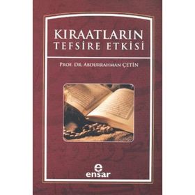 KIRAATLARIN TEFSIRE ETKISI - ABDURRAHMAN ÇETİN