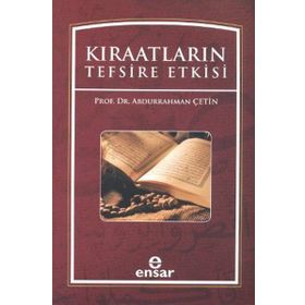 KIRAATLARIN TEFSIRE ETKISI - ABDURRAHMAN ÇETİN