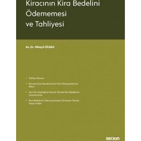 Kiracının Kira Bedelini Ödememesi ve Tahliyesi Mikayil Dilbaz