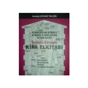 KIRALAYAN - KİRACI /KİRACI - KIRALAYAN İLİŞKİLERİ SORULU CEVAPLI KIRA EL KİTABI - AYHAN YALÇIN