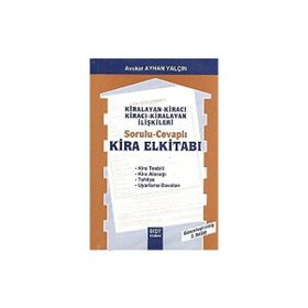 KIRALAYAN - KİRACI /KİRACI - KIRALAYAN İLİŞKİLERİ SORULU CEVAPLI KIRA EL KİTABI - AYHAN YALÇIN