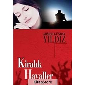 KİRALIK HAYALLER - AHMED GÜNBAY YILDIZ