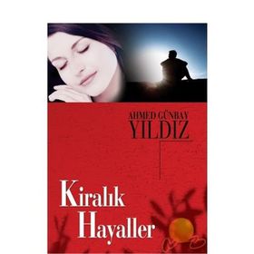 KİRALIK HAYALLER - AHMED GÜNBAY YILDIZ