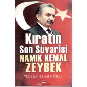 Kıratın Son Süvarisi Namık Kemal Zeybek - Yunus Hasanoğlu