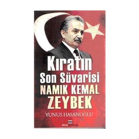 Kıratın Son Süvarisi Namık Kemal Zeybek - Yunus Hasanoğlu
