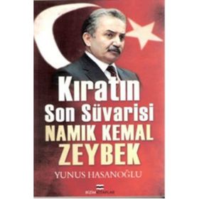 Kıratın Son Süvarisi Namık Kemal Zeybek - Yunus Hasanoğlu